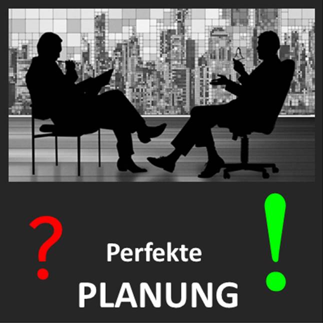 Perfekte Planung